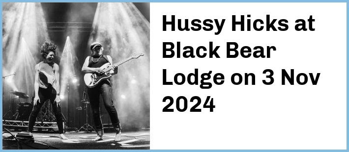 Hussy Hicks at Black Bear Lodge in Fortitude Valley