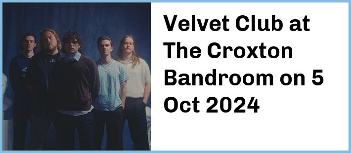 Velvet Club at The Croxton Bandroom in Thornbury