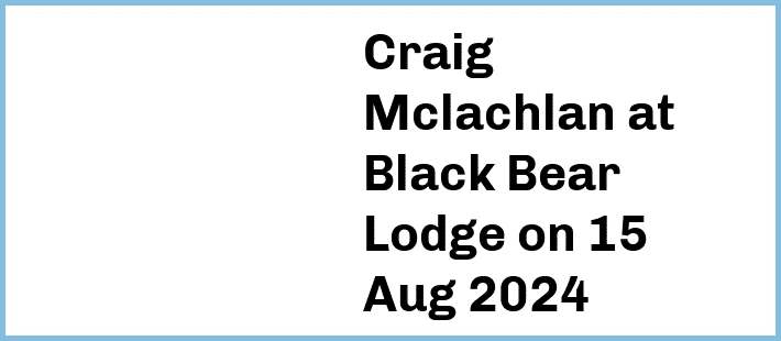 Craig Mclachlan at Black Bear Lodge in Fortitude Valley