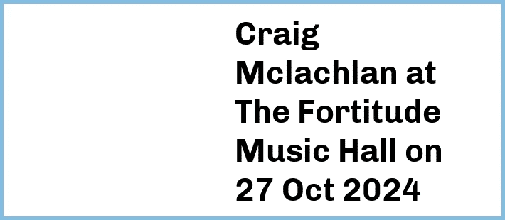 Craig Mclachlan at The Fortitude Music Hall in Brisbane