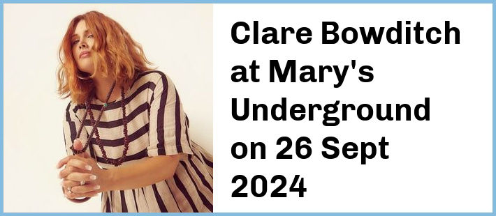 Clare Bowditch at Mary's Underground in Sydney