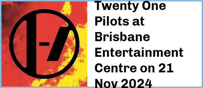 Twenty One Pilots at Brisbane Entertainment Centre in Brisbane