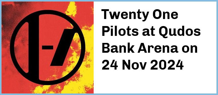 Twenty One Pilots at Qudos Bank Arena in Sydney Olympic Park