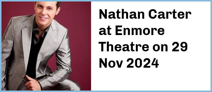 Nathan Carter at Enmore Theatre in Newtown