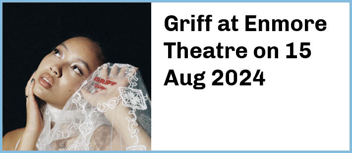 Griff at Enmore Theatre in Newtown