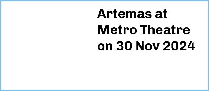 Artemas at Metro Theatre in Sydney