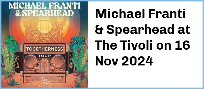 Michael Franti & Spearhead at The Tivoli in Brisbane