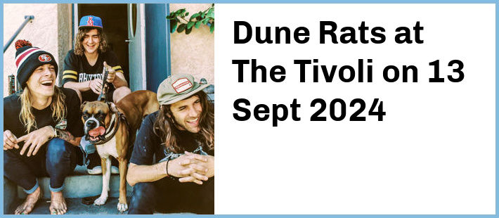 Dune Rats at The Tivoli in Brisbane