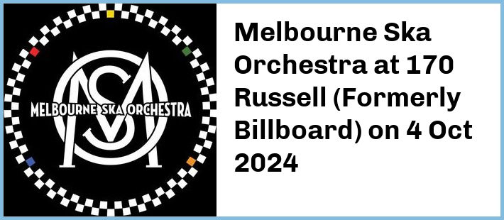 Melbourne Ska Orchestra at 170 Russell (Formerly Billboard) in Melbourne