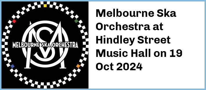 Melbourne Ska Orchestra at Hindley Street Music Hall in Adelaide