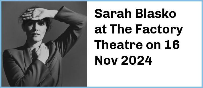 Sarah Blasko at The Factory Theatre in Marrickville