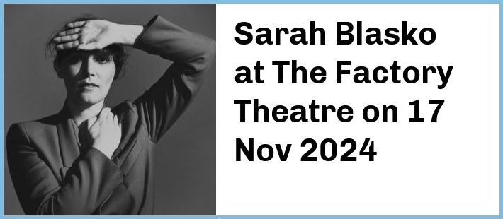 Sarah Blasko at The Factory Theatre in Marrickville