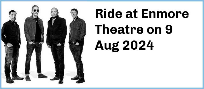 Ride at Enmore Theatre in Sydney