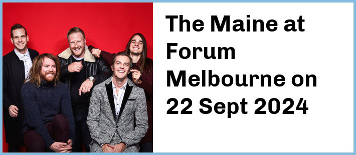 The Maine at Forum Melbourne in Melbourne