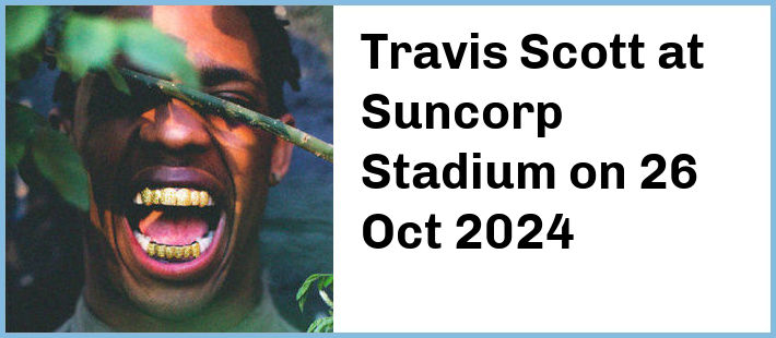 Travis Scott at Suncorp Stadium in Brisbane