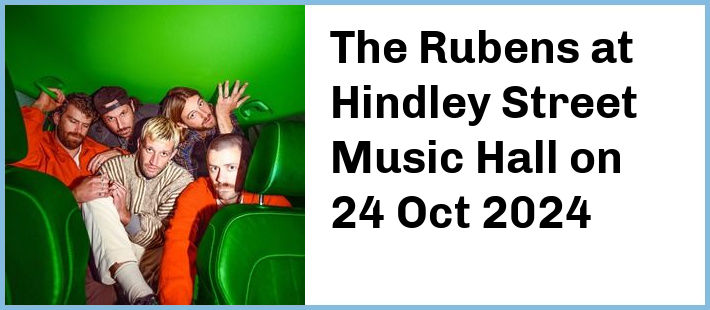 The Rubens at Hindley Street Music Hall in Adelaide