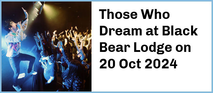 Those Who Dream at Black Bear Lodge in Fortitude Valley