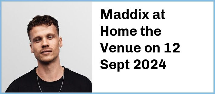 Maddix at Home the Venue in Darling Harbour