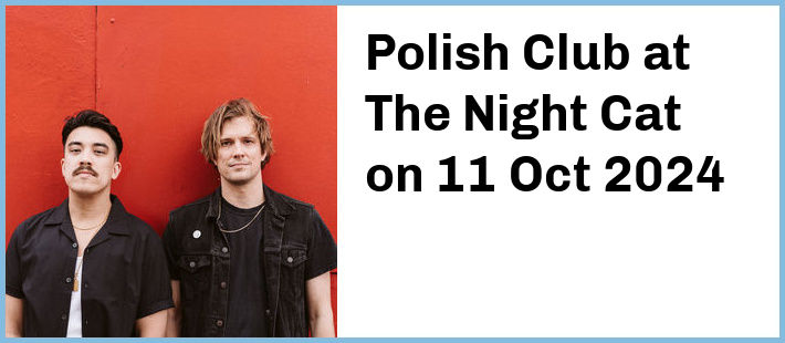 Polish Club at The Night Cat in Fitzroy