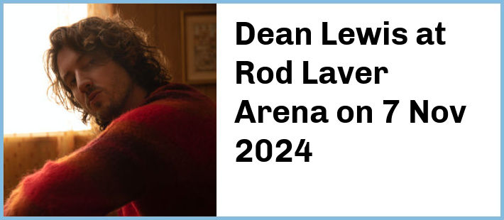 Dean Lewis at Rod Laver Arena in Melbourne