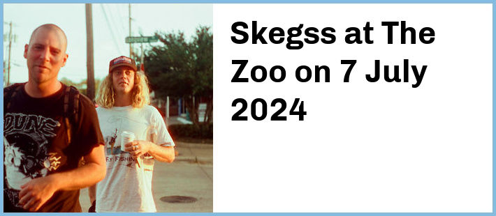 Skegss at The Zoo in Fortitude Valley