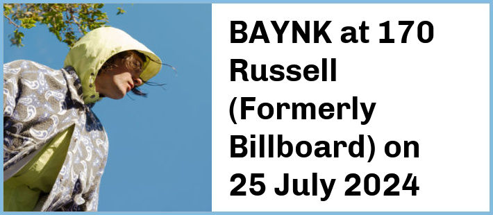 BAYNK at 170 Russell (Formerly Billboard) in Melbourne