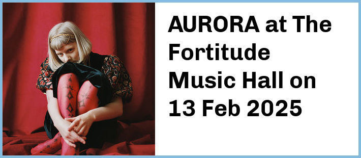 AURORA at The Fortitude Music Hall in Brisbane