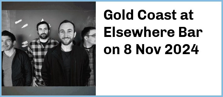 Gold Coast at Elsewhere Bar in Surfers Paradise