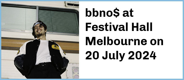 bbno$ at Festival Hall Melbourne in West Melbourne