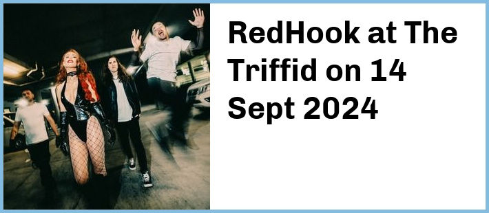 RedHook at The Triffid in Newstead