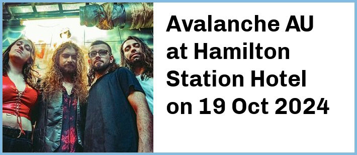 Avalanche AU at Hamilton Station Hotel in Newcastle