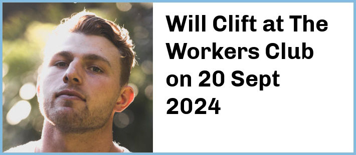 Will Clift at The Workers Club in Fitzroy