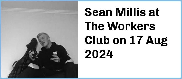 Sean Millis at The Workers Club in Fitzroy