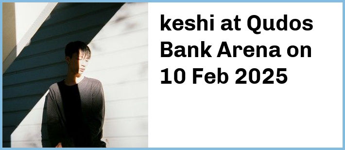 keshi at Qudos Bank Arena in Sydney Olympic Park