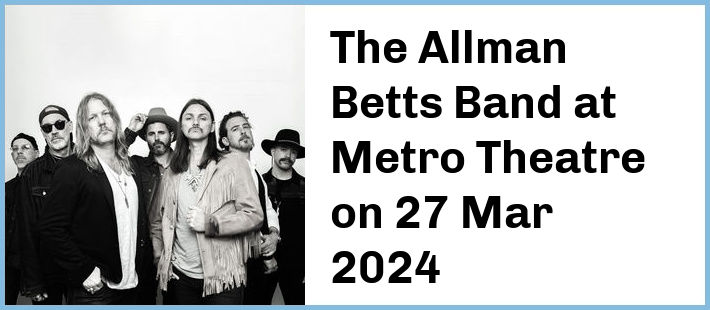 The Allman Betts Band at Metro Theatre in Sydney