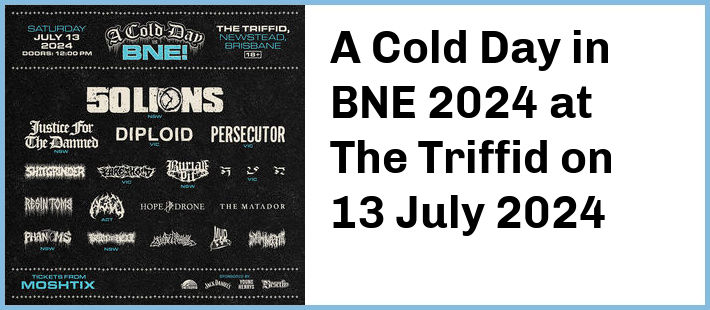 A Cold Day in BNE 2024 at The Triffid in Newstead