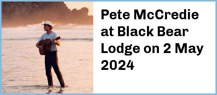 Pete McCredie at Black Bear Lodge in Brisbane