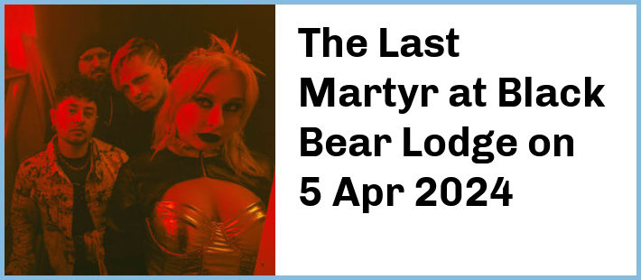 The Last Martyr at Black Bear Lodge in Fortitude Valley