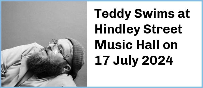 Teddy Swims at Hindley Street Music Hall in Adelaide