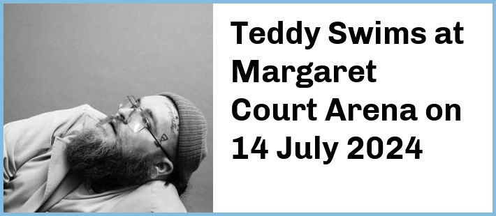 Teddy Swims at Margaret Court Arena in Melbourne