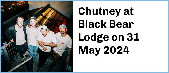 Chutney at Black Bear Lodge in Fortitude Valley