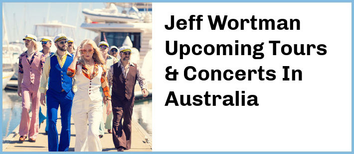 Jeff Wortman Upcoming Tours & Concerts In Australia