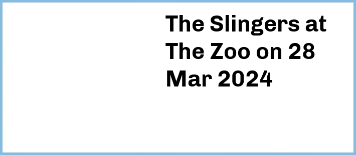 The Slingers at The Zoo in Fortitude Valley