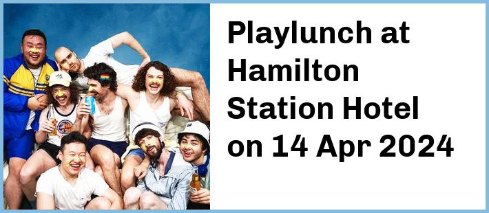 Playlunch at Hamilton Station Hotel in Newcastle