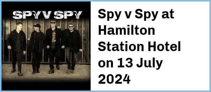 Spy v Spy at Hamilton Station Hotel in Newcastle