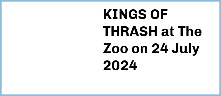 KINGS OF THRASH at The Zoo in Fortitude Valley