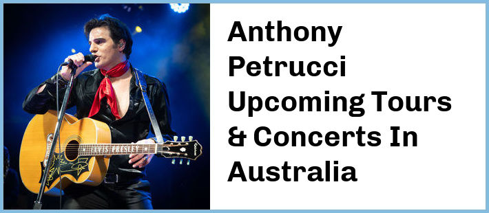 Anthony Petrucci Upcoming Tours & Concerts In Australia