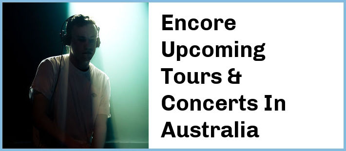 Encore Tickets Australia