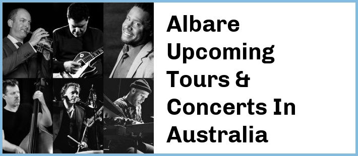 Albare Tickets Australia