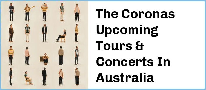 The Coronas Upcoming Tours & Concerts In Australia